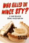 Who Killed The Mince Spy?