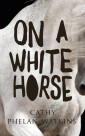 On A White Horse