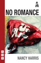 No Romance (NHB Modern Plays)