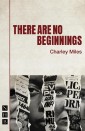 There Are No Beginnings (NHB Modern Plays)