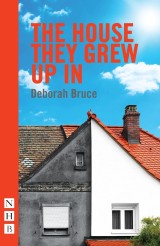 The House They Grew Up In (NHB Modern Plays)