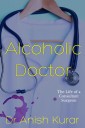 Alcoholic Doctor