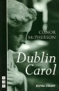 Dublin Carol (NHB Modern Plays)