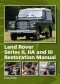 Land Rover Series II,IIA and III Restoration Manual