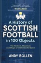 A History of Scottish Football in 100 Objects