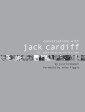 Conversations with Jack Cardiff