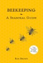 Beekeeping - A Seasonal Guide