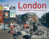 London Then and Now®