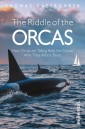 The Riddle of the Orcas