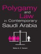 Polygamy and Law in Contemporary Saudi Arabia