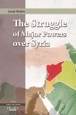 The Struggle of Major Powers Over Syria, The