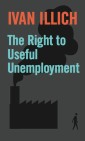 The Right to Useful Unemployment