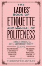 The Ladies Book of Etiquette, and Manual of Politeness