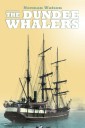 The Dundee Whalers 1750-1914