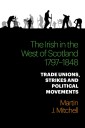 The Irish in the West of Scotland, 1797-1848