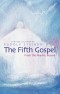 The Fifth Gospel