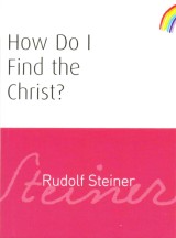 How Do I Find the Christ?