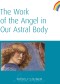 The Work of the Angel in Our Astral Body