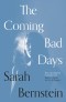 The Coming Bad Days