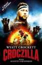 Wyatt Crocket - Croczilla