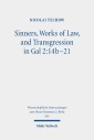Sinners, Works of Law, and Transgression in Gal 2:14b-21