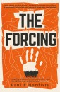 The Forcing: The visionary, emotive, breathtaking MUST-READ climate-emergency thriller