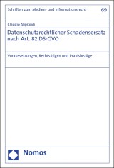 Datenschutzrechtlicher Schadensersatz nach Art. 82 DS-GVO