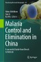 Malaria Control and Elimination in China
