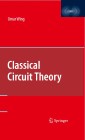 Classical Circuit Theory