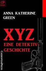 XYZ- Eine Detektivgeschichte