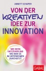 Von der kreativen Idee zur Innovation
