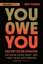 You Owe You - das bist du dir schuldig