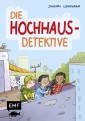 Die Hochhaus-Detektive (Die Hochhaus-Detektive Band 1)