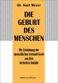 Die Geburt des Menschen - Die Entstehung der menschlichen Vernunft-Seele aus dem tierischen Instinkt