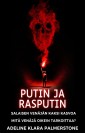 Putin ja Rasputin: Salaisen Venäjän kaksi kasvoa Mitä Venäjä oikein tarkoittaa?