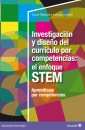 Investigación y diseño del currículo por competencias: el enfoque STEM