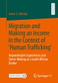 Migration and Making an Income in the Context of ‘Human Trafficking'