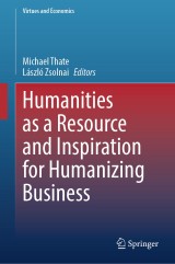 Humanities as a Resource and Inspiration for Humanizing Business