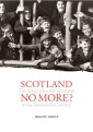 Scotland No More?