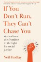 If You Don't Run They Can't Chase You