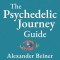 The Psychedelic Journey Guide