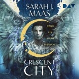 Crescent City - Teil 2: Wenn ein Stern erstrahlt