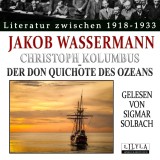Christoph Kolumbus - Der Don Quichote des Ozeans