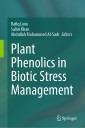 Plant Phenolics in Biotic Stress Management