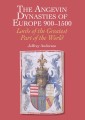 Angevin Dynasties of Europe 900-1500