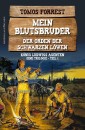 Mein Blutsbruder - Der Orden der Schwarzen Löwen, Trilogie Teil 1: König Ludwigs Agenten