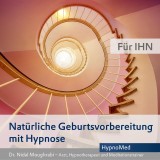 Natürliche Geburtsvorbereitung mit Hypnose - Für IHN
