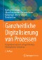 Ganzheitliche Digitalisierung von Prozessen