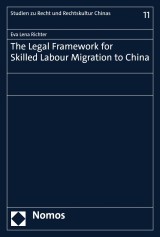 The Legal Framework for Skilled Labour Migration to China