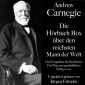 Andrew Carnegie: Die Hörbuch Box über den reichsten Mann der Welt